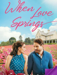 When Love Springs