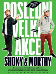 Shoky & Morthy: Poslední velká akce