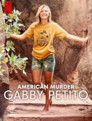 Американское убийство: Габби Петито 1 сезон