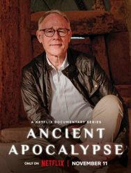 Ancient Apocalypse 1 сезон
