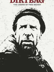 Dirtbag: The Legend of Fred Beckey