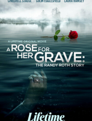 Роза на её могиле: История Рэнди Рота