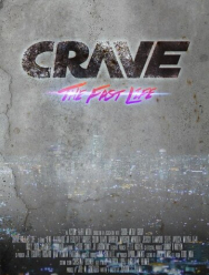 Crave: The Fast Life