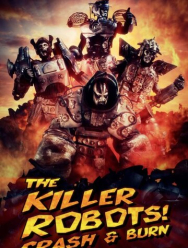 Роботы-убийцы! Разрушить и сжечь