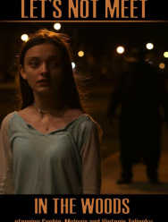 Давай не будем встречаться в лесу
