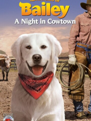 Приключения Бэйли: Ночь в Каутауне