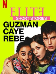 Элита. Короткие истории. Гусман, Каэ, Ребека 1 сезон