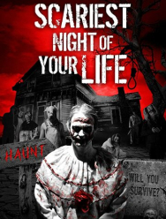 Scariest Night of Your Life