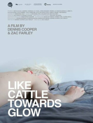 Like Cattle Towards Glow