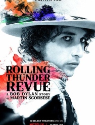 Rolling Thunder Revue: История Боба Дилана глазами Мартина Скорсезе