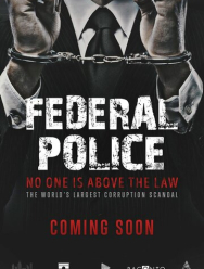 Polícia Federal: A Lei é para Todos