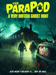 The ParaPod: A Very British Ghost Hunt