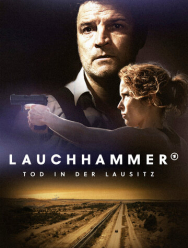 Лауххаммер: Убийство в Лужице 1 сезон
