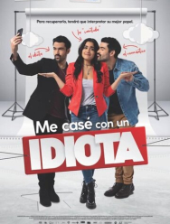 Me casé con un idiota