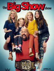 Папа-рестлер Биг Шоу 1 сезон